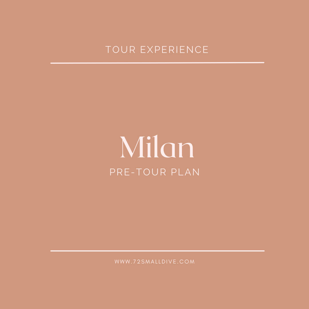 Milan Tour : Pre-Tour Plan