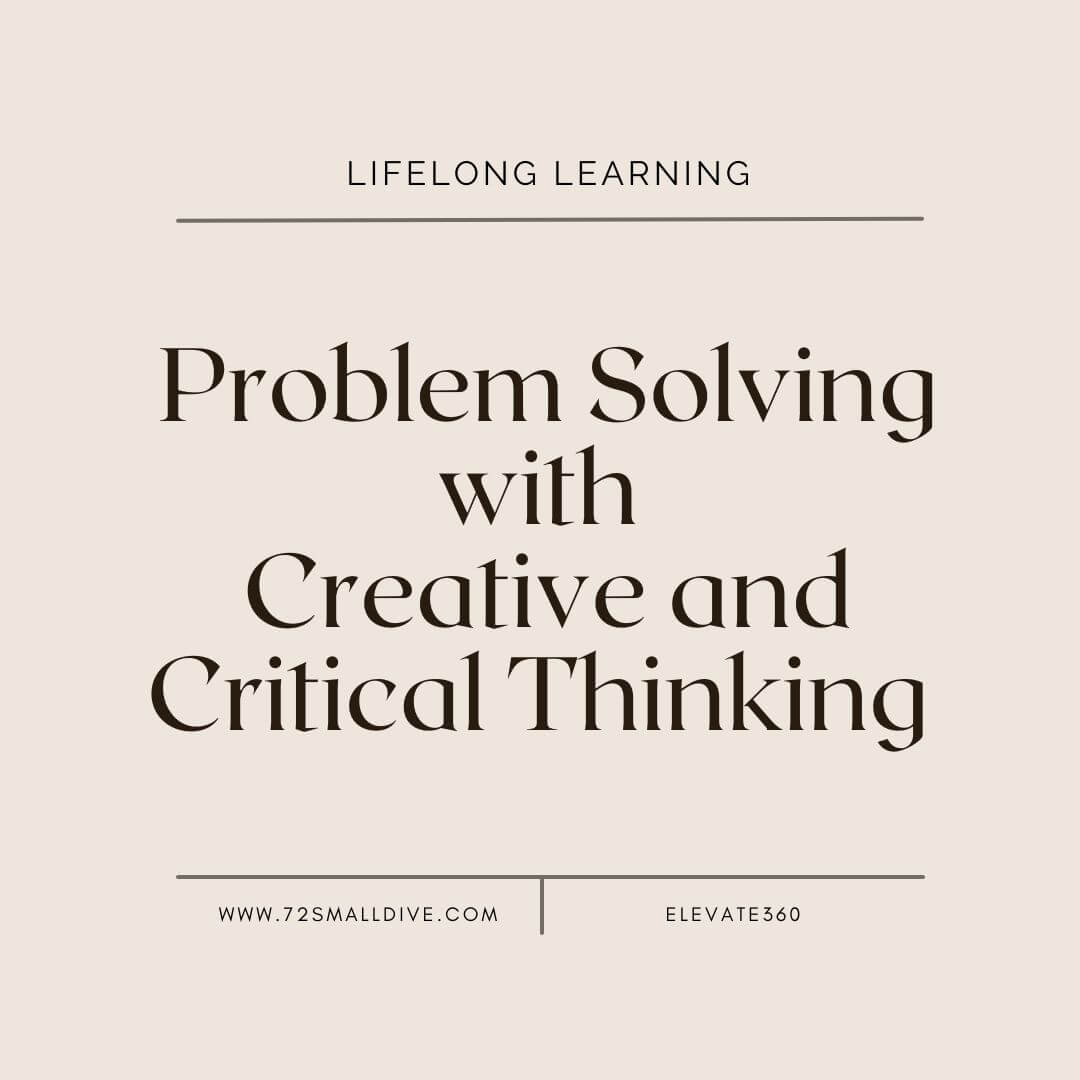 Problem Solving with Creative and Critical Thinking