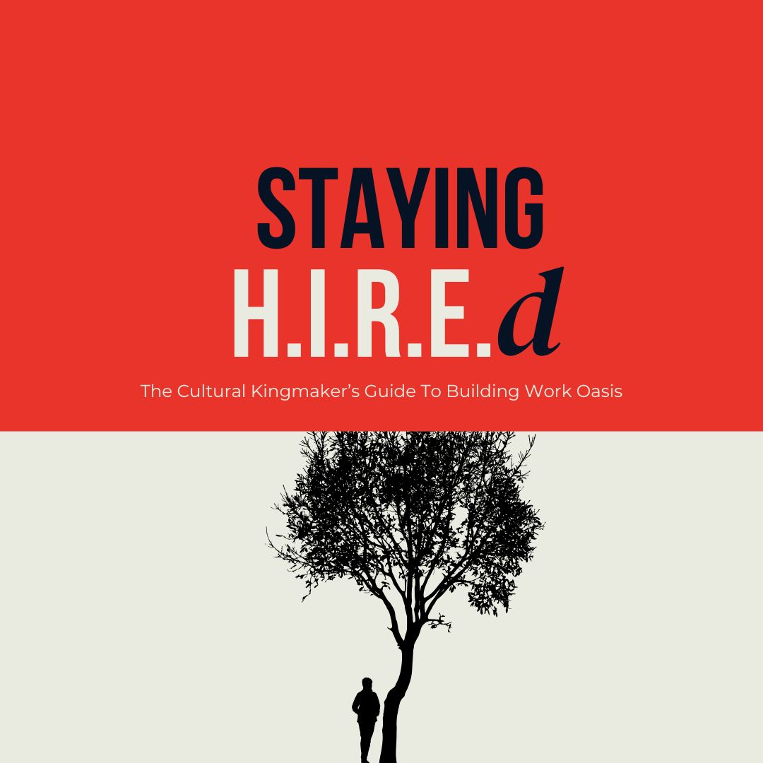 Book cover with 'STAYING H.I.R.E.d' text and silhouette of a person under a tree on a red and beige background.